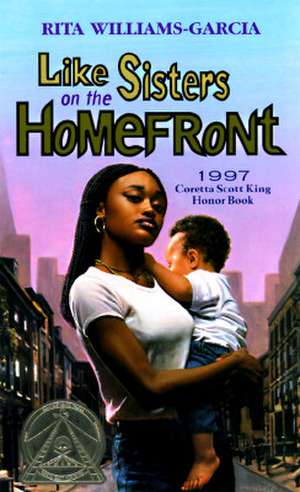 Like Sisters on the Homefront de Rita Williams-Garcia