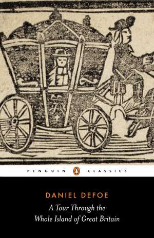 A Tour Through the Whole Island of Great Britain de Daniel Defoe