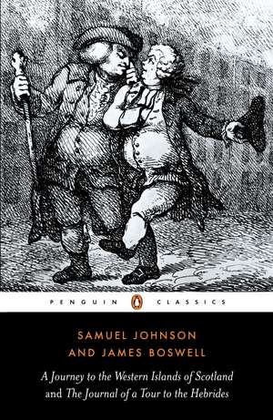 A Journey to the Western Islands of Scotland and the Journal of a Tour to the Hebrides de James Boswell