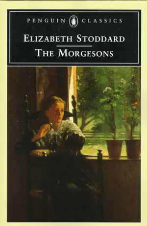 The Morgesons de Elizabeth Stoddard