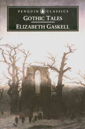 Gothic Tales de Elizabeth Gaskell