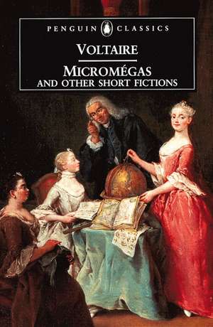 Micromegas and Other Short Fictions de Francois Voltaire