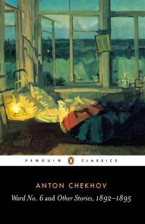 Ward No. 6 and Other Stories, 1892-1895 de Anton Chekhov