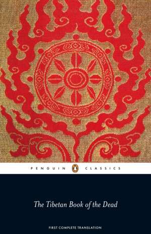 The Tibetan Book of the Dead: First Complete Translation de Graham Coleman