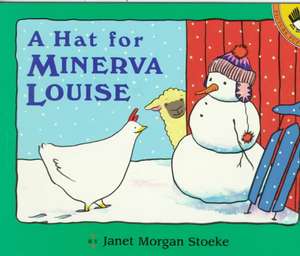 A Hat for Minerva Louise de Janet Morgan Stoeke