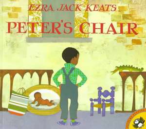 Peter's Chair de Ezra Jack Keats