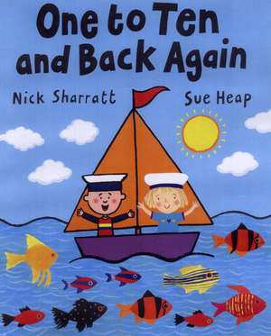 One to Ten and Back Again de Nick Sharratt