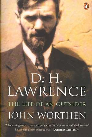 D. H. Lawrence: The Life of an Outsider de John Worthen