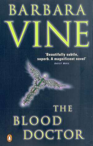 The Blood Doctor de Barbara Vine