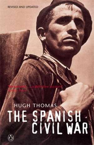 The Spanish Civil War de Hugh Thomas