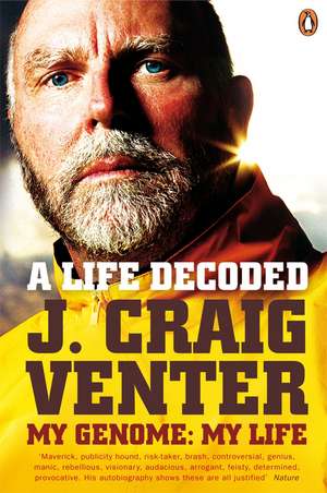 A Life Decoded: My Genome: My Life de J. Craig Venter