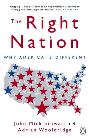 The Right Nation: Why America is Different de Adrian Wooldridge