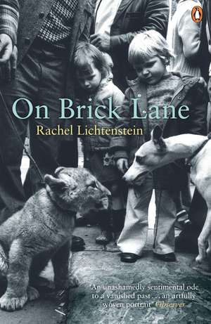 On Brick Lane de Rachel Lichtenstein