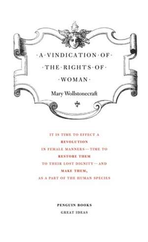 A Vindication of the Rights of Woman de Mary Wollstonecraft