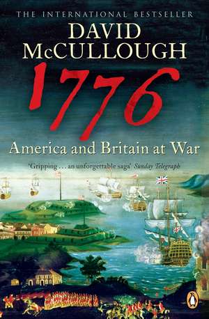 1776: America and Britain at War de David McCullough