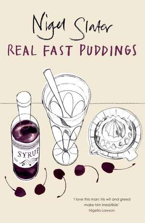 Real Fast Puddings de Nigel Slater