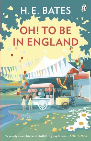 Oh! to be in England: Book 4 de H. E. Bates