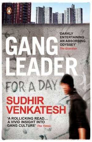 Gang Leader for a Day de Sudhir Venkatesh