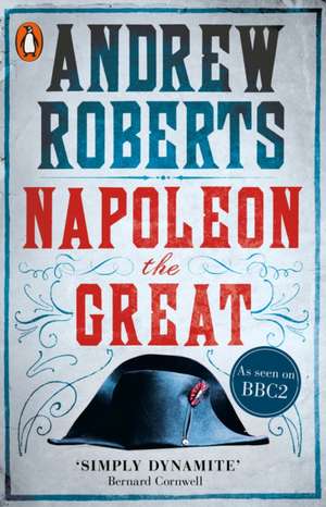 Napoleon the Great de Andrew Roberts