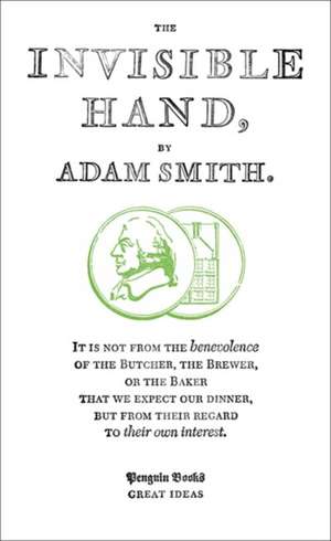 The Invisible Hand de Adam Smith