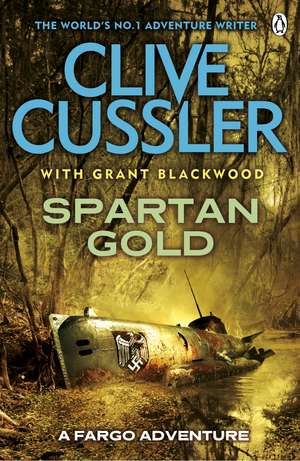 Spartan Gold: FARGO Adventures #1 de Clive Cussler