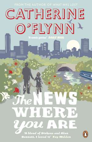 The News Where You Are de Catherine O'Flynn