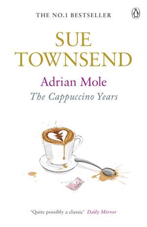 Adrian Mole: The Cappuccino Years de Sue Townsend