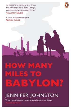 How Many Miles to Babylon? de Jennifer Johnston