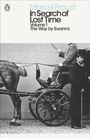 In Search of Lost Time: The Way by Swann's de Marcel Proust