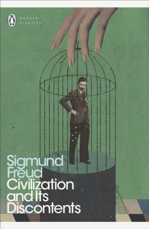 Civilization and Its Discontents de Sigmund Freud