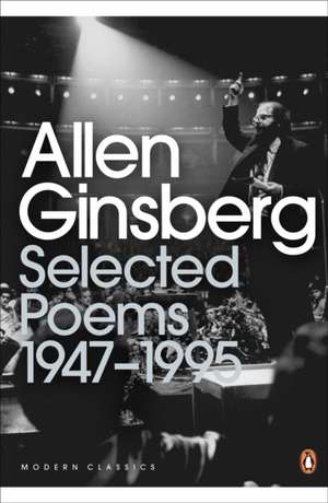 Selected Poems: 1947-1995 de Allen Ginsberg