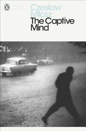 The Captive Mind de Czeslaw Milosz