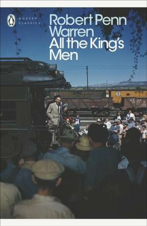 All the King's Men de Robert Penn Warren