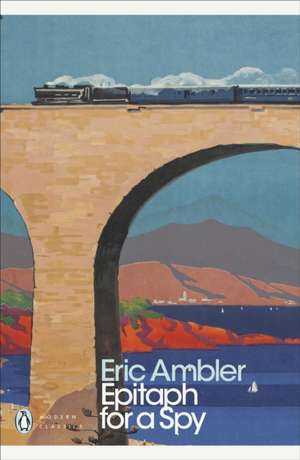 Epitaph for a Spy de Eric Ambler