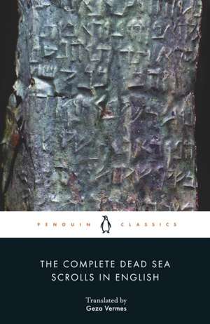 The Complete Dead Sea Scrolls in English de Geza Vermes