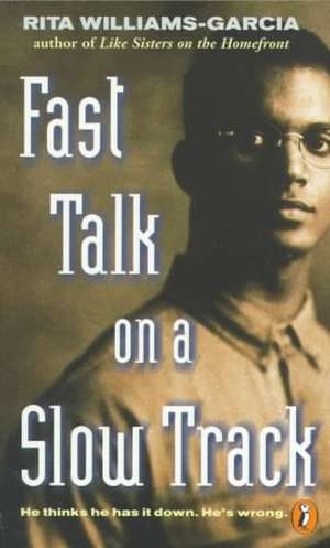 Fast Talk on a Slow Track: And Other Surprising Stories about Inventions de Rita Williams-Garcia