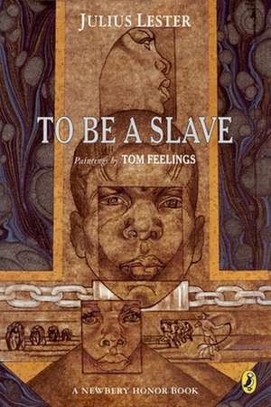 To Be a Slave de Julius Lester