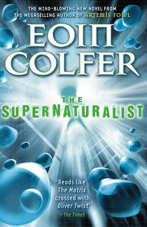 The Supernaturalist de Eoin Colfer