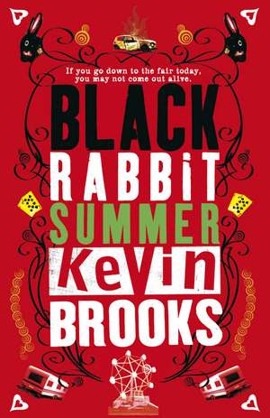 Black Rabbit Summer de Kevin Brooks