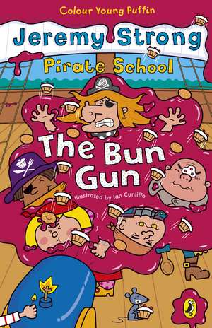 Pirate School: The Bun Gun de Jeremy Strong