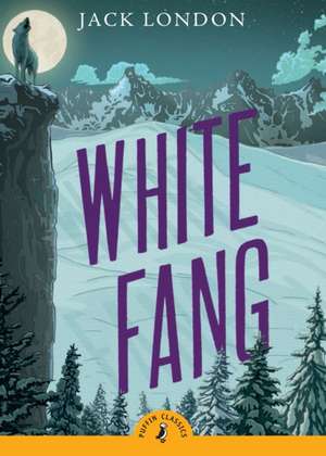 White Fang de Jack London