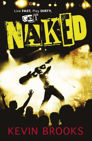 Naked de Kevin Brooks