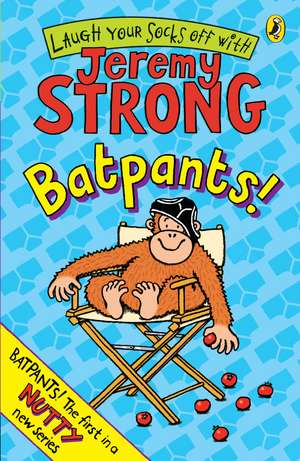 Batpants! de Jeremy Strong