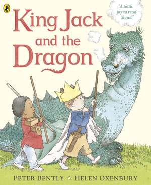 King Jack and the Dragon de Peter Bently