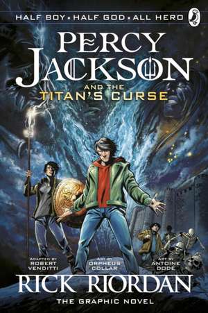 The Titan's Curse: The Graphic Novel : Percy Jackson and the Olympians: The Graphic Novels vol 3 de Rick Riordan