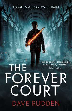 The Forever Court (Knights of the Borrowed Dark Book 2) de Dave Rudden