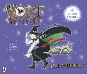 The Worst Witch; The Worst Strikes Again; A Bad Spell for the Worst Witch and The Worst Witch All at Sea de Jill Murphy