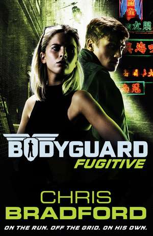 Bodyguard: Fugitive (Book 6) de Chris Bradford