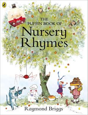 The Puffin Book of Nursery Rhymes de Raymond Briggs