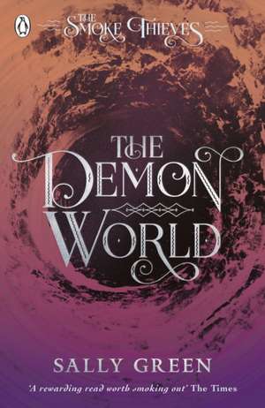 The Demon World (The Smoke Thieves Book 2) de Sally Green